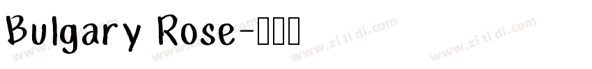 Bulgary Rose字体转换